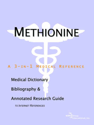 Book cover for Methionine - A Medical Dictionary, Bibliography, and Annotated Research Guide to Internet References