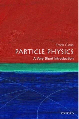 Cover of Particle Physics: A Very Short Introduction