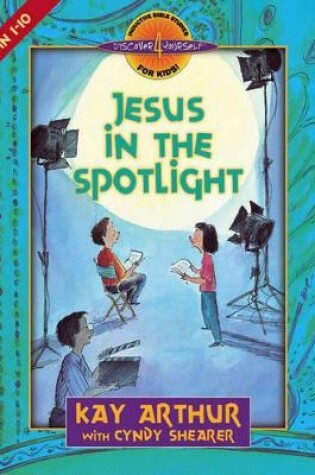 Cover of Jesus in the Spotlight