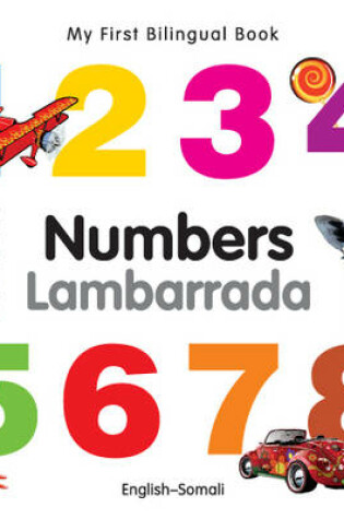 Cover of My First Bilingual Book -  Numbers (English-Somali)