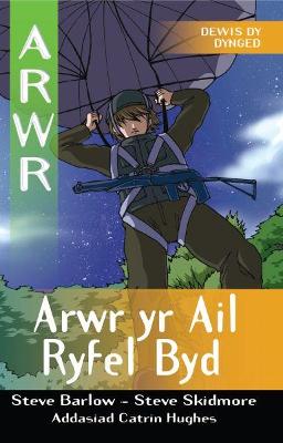 Book cover for Cyfres Arwr - Dewis dy Dynged: Arwr 3. Arwr yr Ail Ryfel Byd