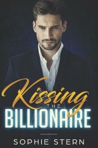 Cover of Kissing the Billionaire