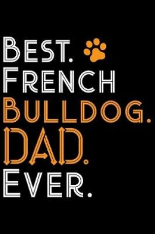 Cover of Best French Bulldog Dad Ever