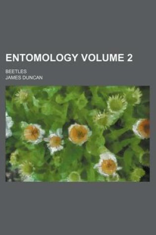 Cover of Entomology Volume 2; Beetles