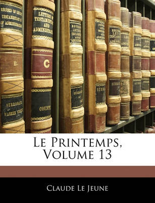 Book cover for Le Printemps, Volume 13