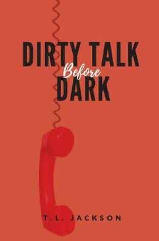 Cover of Dirty Talk Before Dark