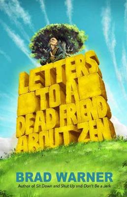 Book cover for Letters to a Dead Friend about Zen