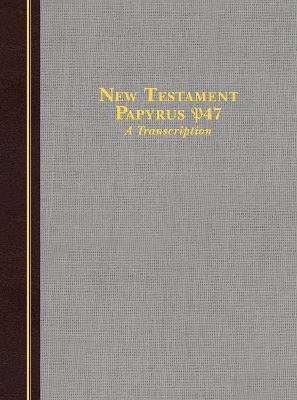 Book cover for New Testament Papyrus P47