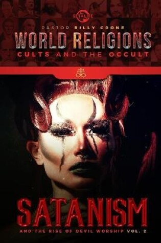 Cover of Satanism & the Rise of Devil Worship Vol.2