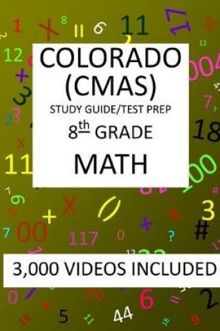 Cover of 8th Grade COLORADO CMAS, 2019 MATH, Test Prep