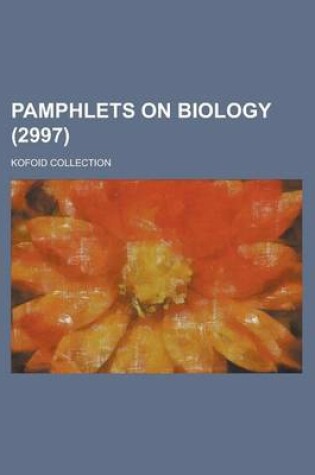 Cover of Pamphlets on Biology; Kofoid Collection (2997)