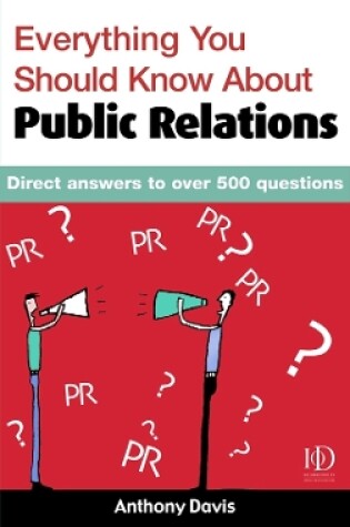 Cover of Everything You Should Know About Public Relations