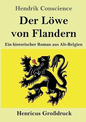 Book cover for Der Löwe von Flandern (Großdruck)