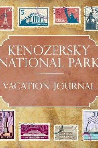 Cover of Kenozersky National Park Vacation Journal