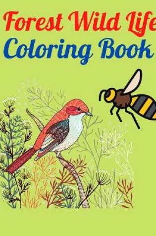 Cover of Forest Wild Life Coloring Book