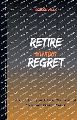 Book cover for Retire Without Regret