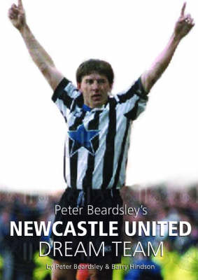 Book cover for Peter Beardsley's Newcastle United Dream Team