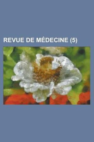 Cover of Revue de Medecine (5)