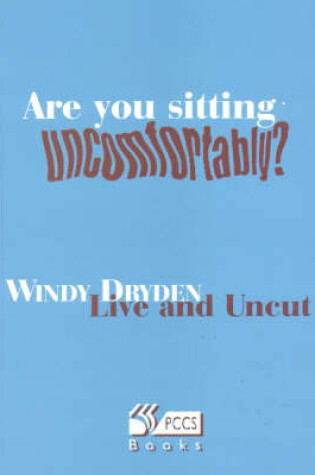 Cover of Are You Sitting Uncomfortably?