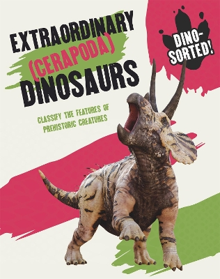 Book cover for Dino-sorted!: Extraordinary (Cerapoda) Dinosaurs