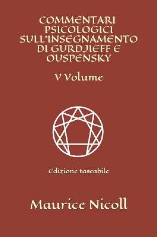 Cover of Commentari psicologici sull'insegnamento di Gurdjieff e Ouspensky - V Volume