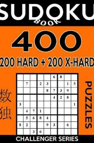 Cover of Sudoku Book 400 Puzzles, 200 Hard and 200 Extra Hard