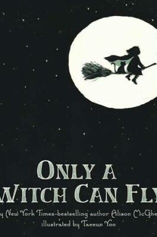 Cover of Only a Witch Can Fly
