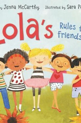 Cover of Lola's Rules for Friendship