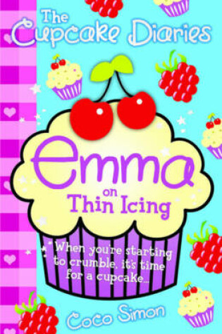 Cover of The Cupcake Diaries: Emma on Thin Icing
