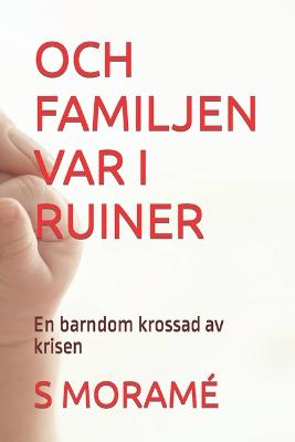 Book cover for Och Familjen Var I Ruiner