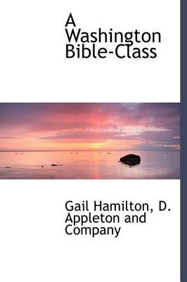 Book cover for A Washington Bible-Class