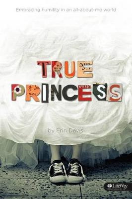 Book cover for True Princess: Embracing Humility In an All-About-Me World