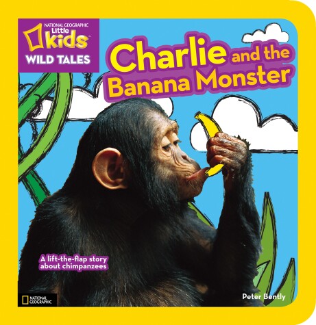 Book cover for Nat Geo Little Kids Wild Tales Charlie And The Banana Monster