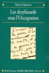 Book cover for Dreyfusards Sous L'Occupation (Les)