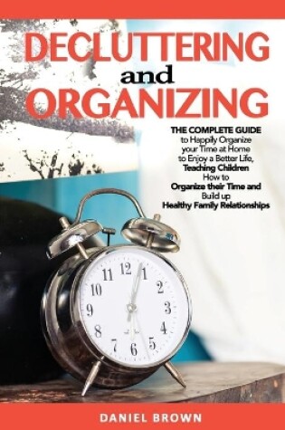Cover of Decluttering and Organizing