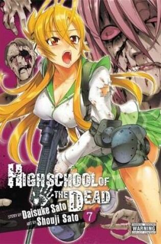 Cover of Highschool of the Dead, Vol. 7