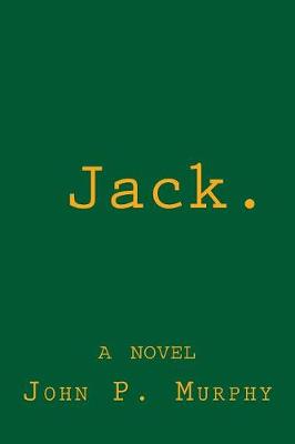 Book cover for Jack. A novel