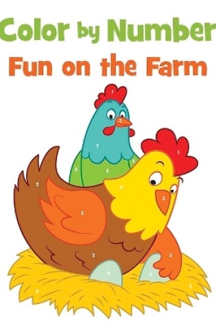 Cover of Color by Number Fun on the Farm