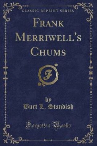 Cover of Frank Merriwell's Chums (Classic Reprint)