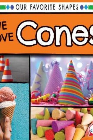 Cover of We Love Cones!