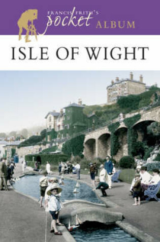 Cover of Isle of Wight Photographic Memories