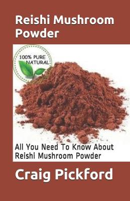 Cover of Reishi Mushroom Powder