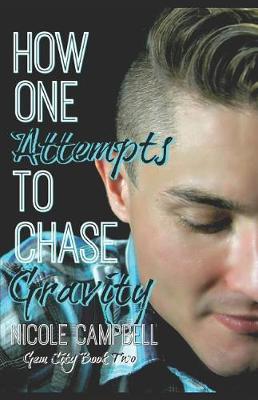 Book cover for How One Attempts to Chase Gravity
