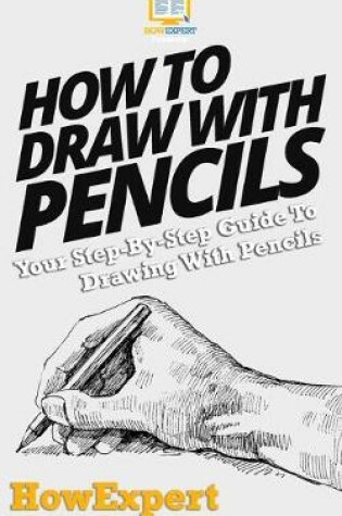 Cover of How To Draw With Pencils