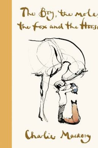 Cover of The Boy, the Mole, the Fox and the Horse Deluxe (Yellow) Edition