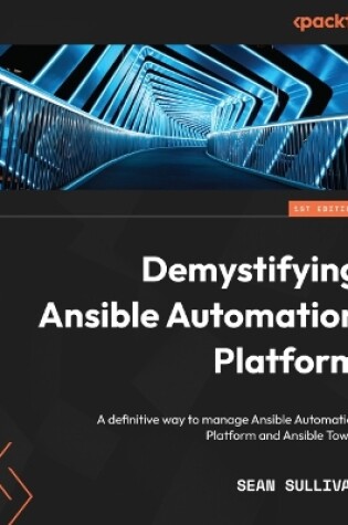 Cover of Demystifying Ansible Automation Platform