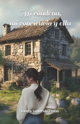 Cover of Mi condena, mi conciencia y ella