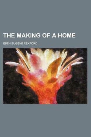 Cover of The Making of a Home