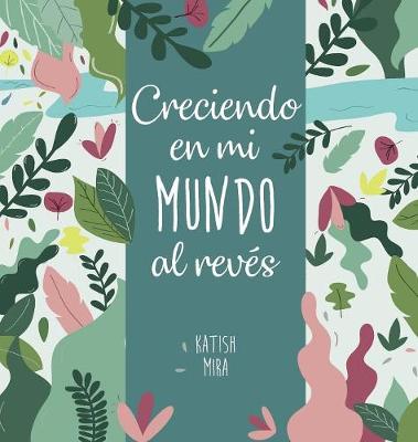 Book cover for Creciendo en mi mundo al reves