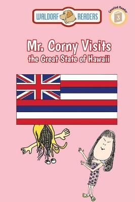 Book cover for Mr. Corny Visits the Great State of Hawaii